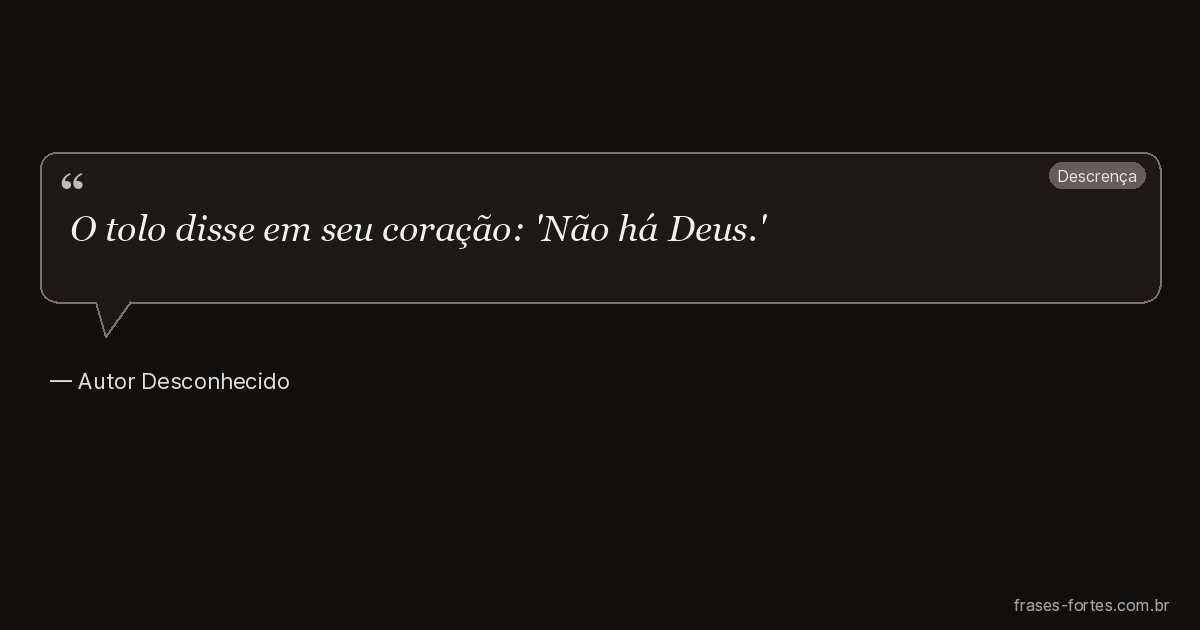 Frase de Autor Desconhecido