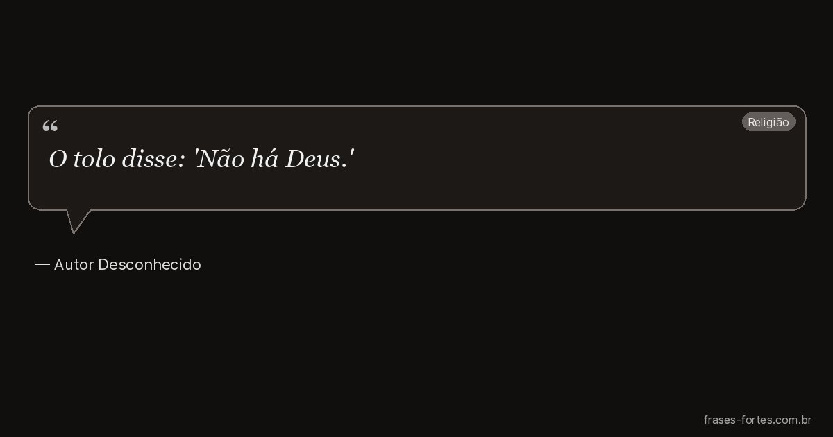 Frase de Autor Desconhecido