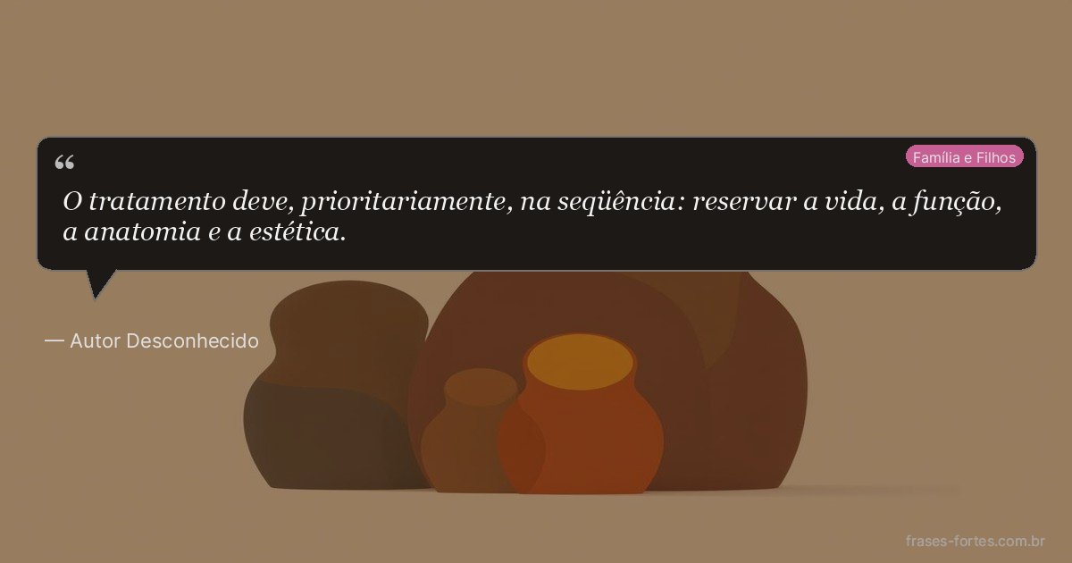 Frase de Autor Desconhecido