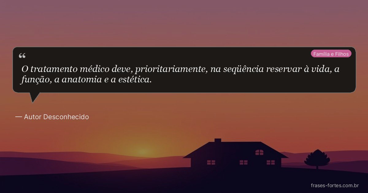Frase de Autor Desconhecido