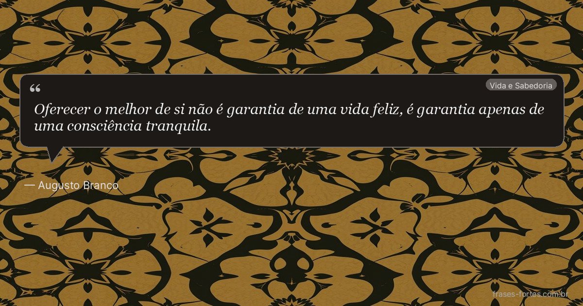 Frase de Augusto Branco