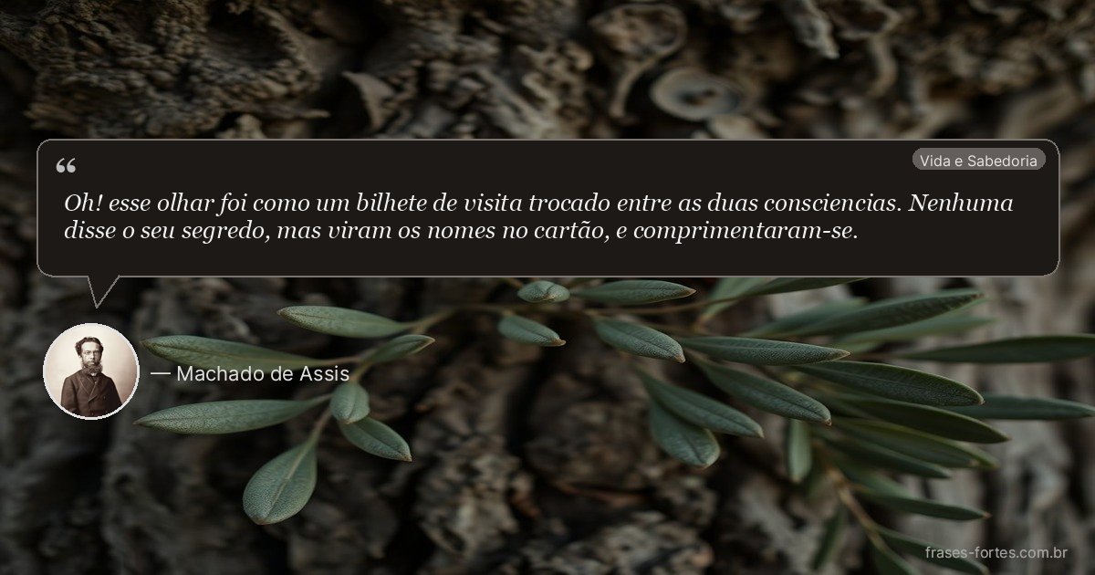 Frase de Machado de Assis
