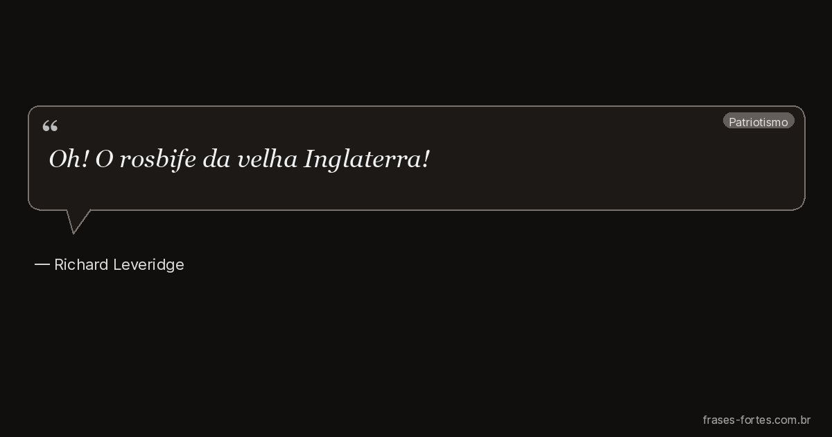 Frase de Richard Leveridge