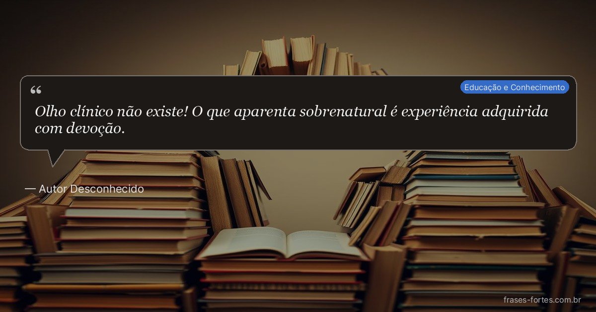 Frase de Autor Desconhecido