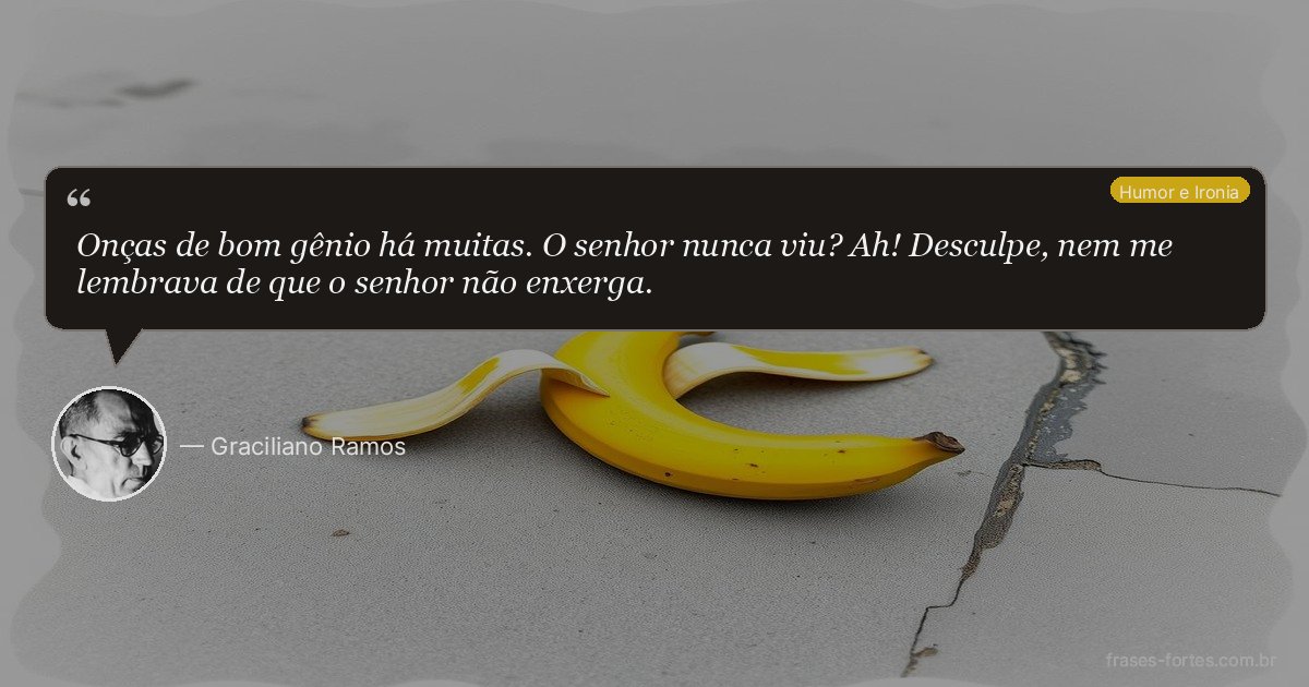 Frase de Graciliano Ramos