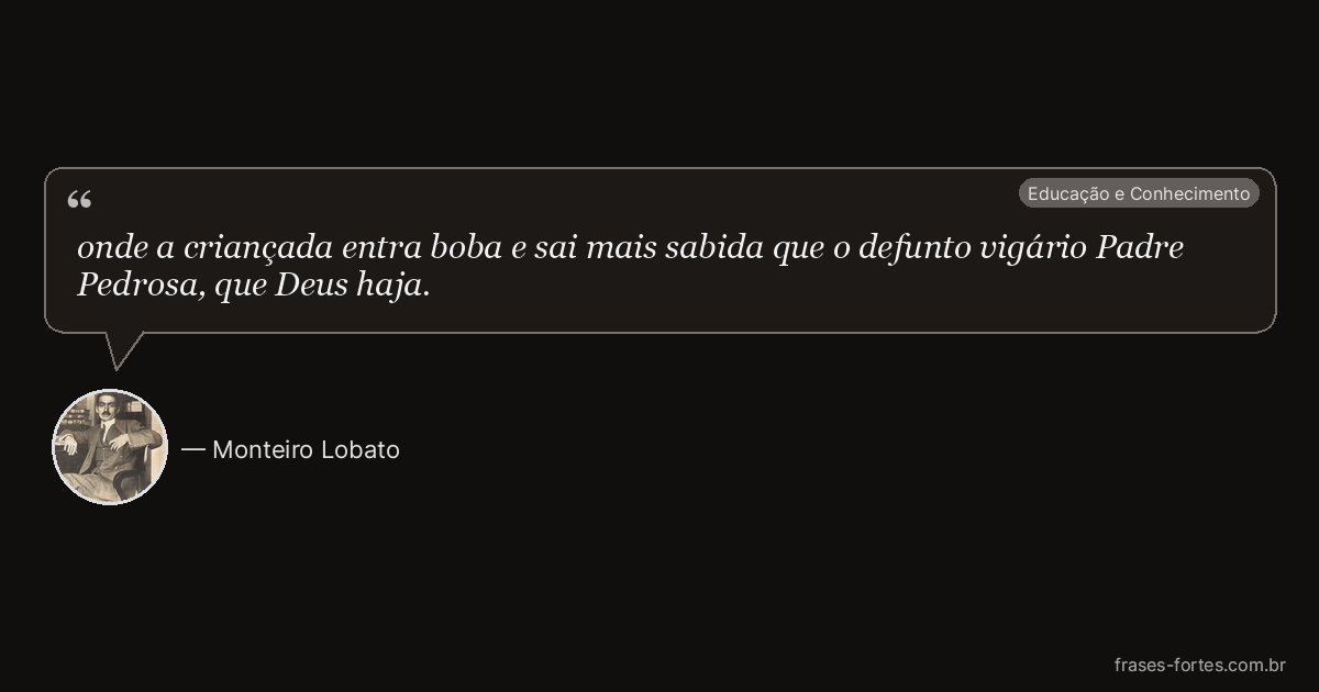 Frase de Monteiro Lobato