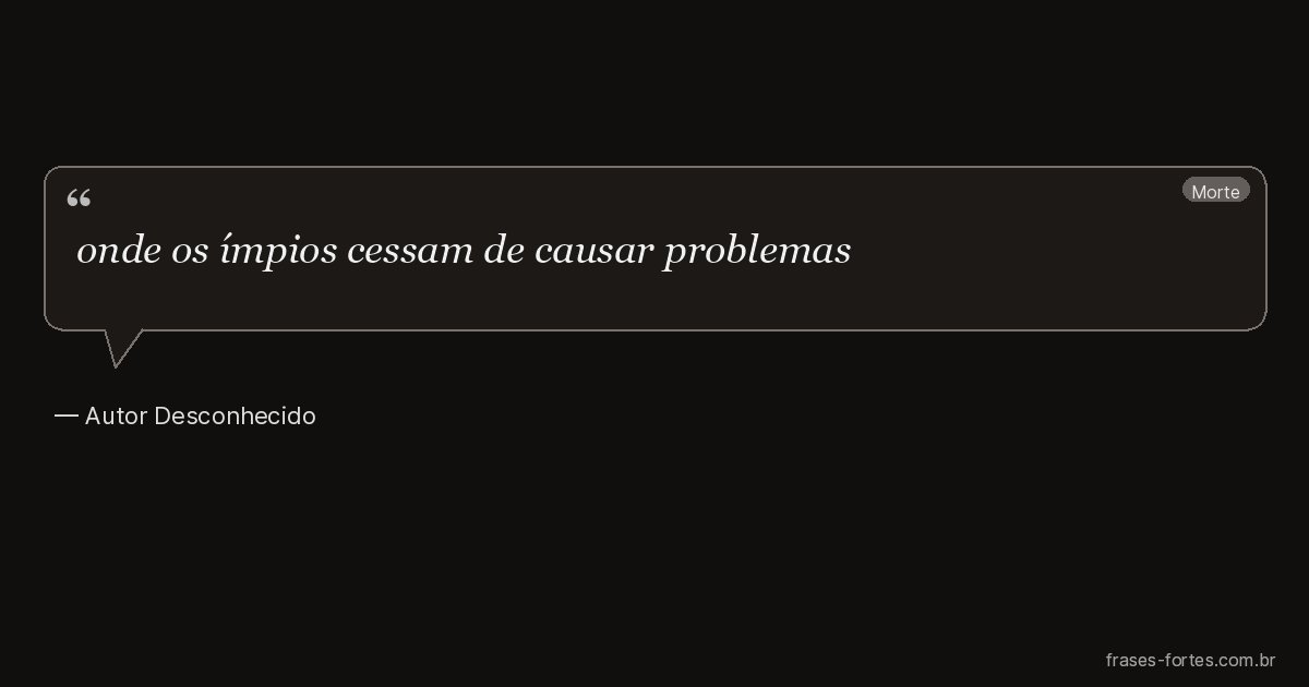 Frase de Autor Desconhecido