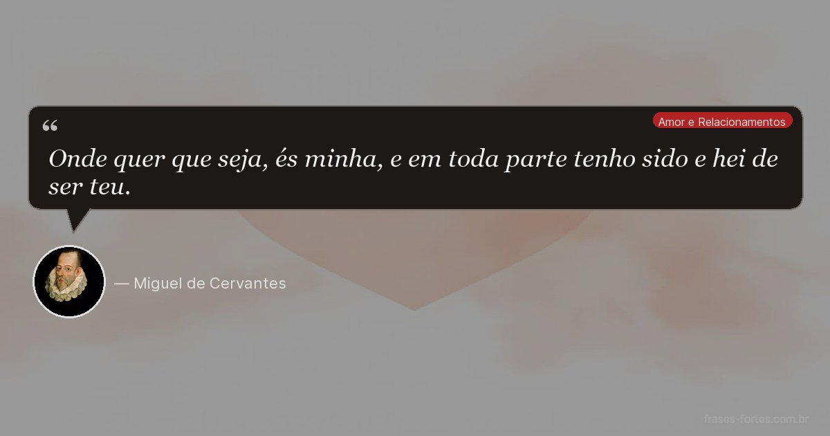 Frase de Miguel de Cervantes