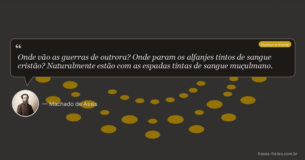 Frase de Machado de Assis