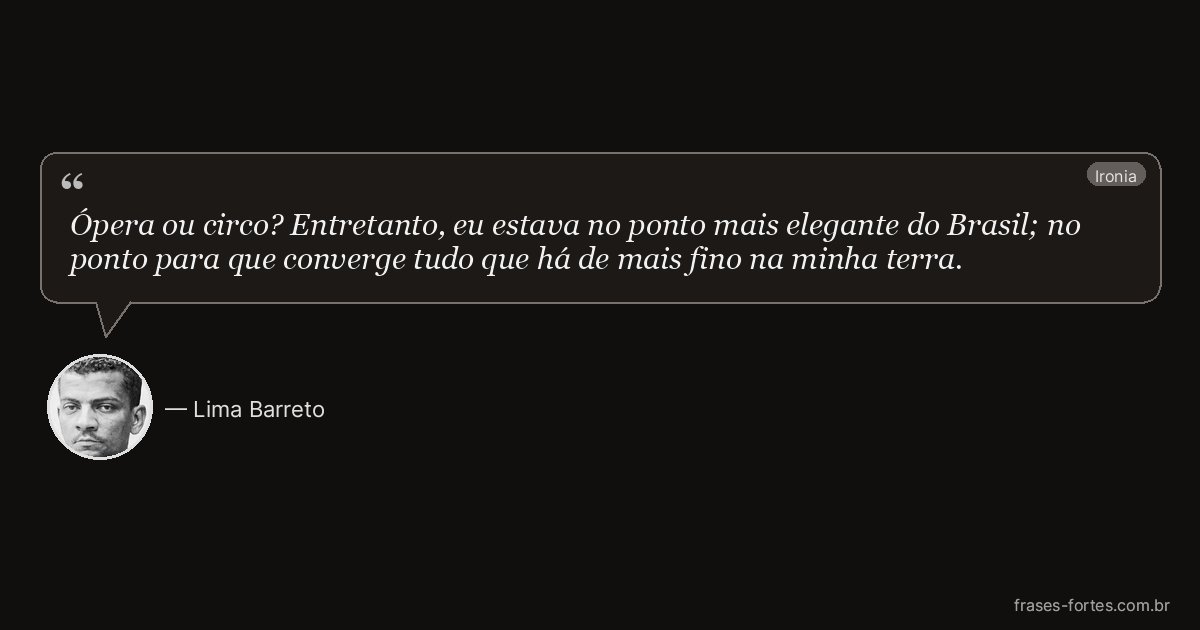Frase de Lima Barreto