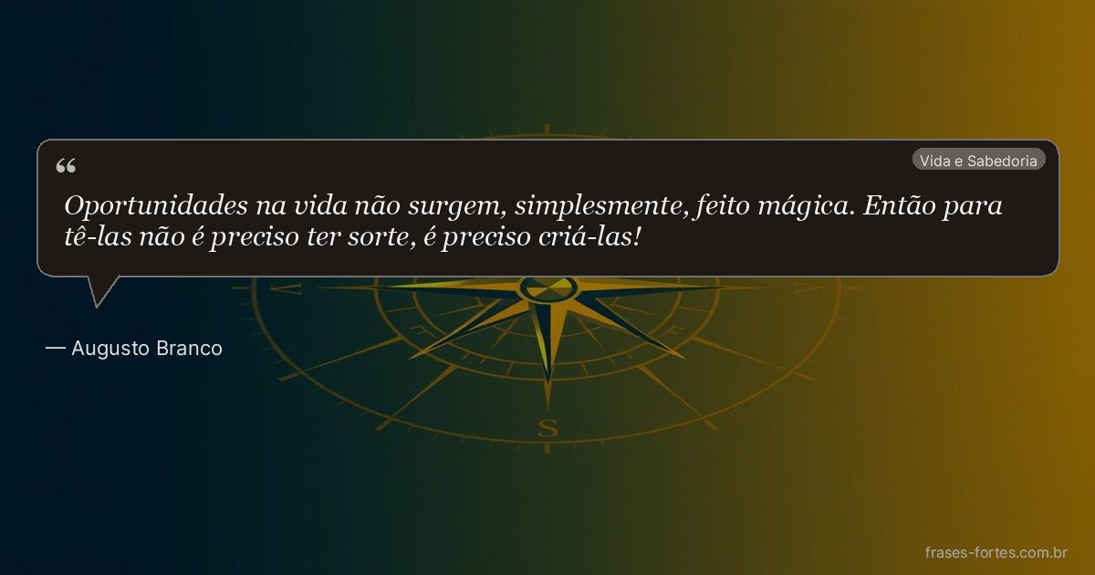 Frase de Augusto Branco