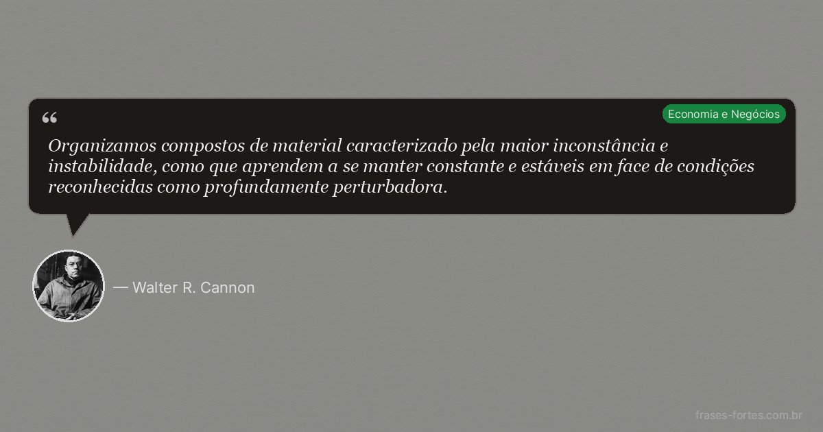 Frase de Walter R. Cannon