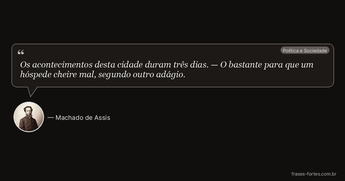 Frase de Machado de Assis