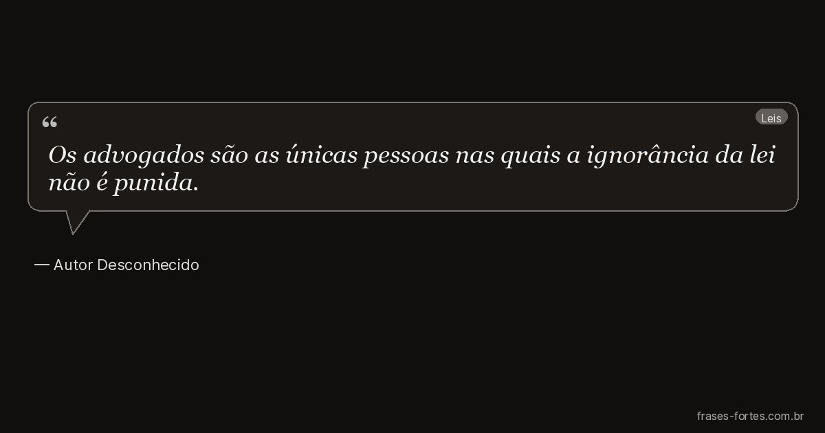 Frase de Autor Desconhecido