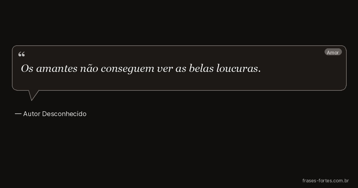 Frase de Autor Desconhecido