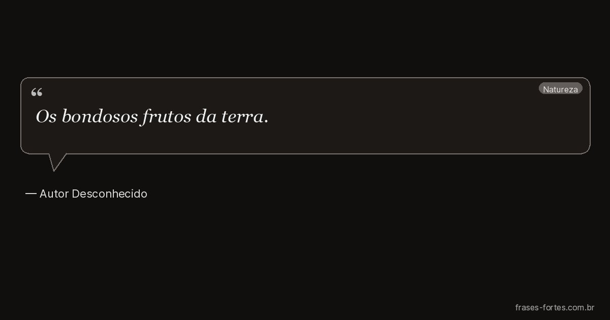 Frase de Autor Desconhecido