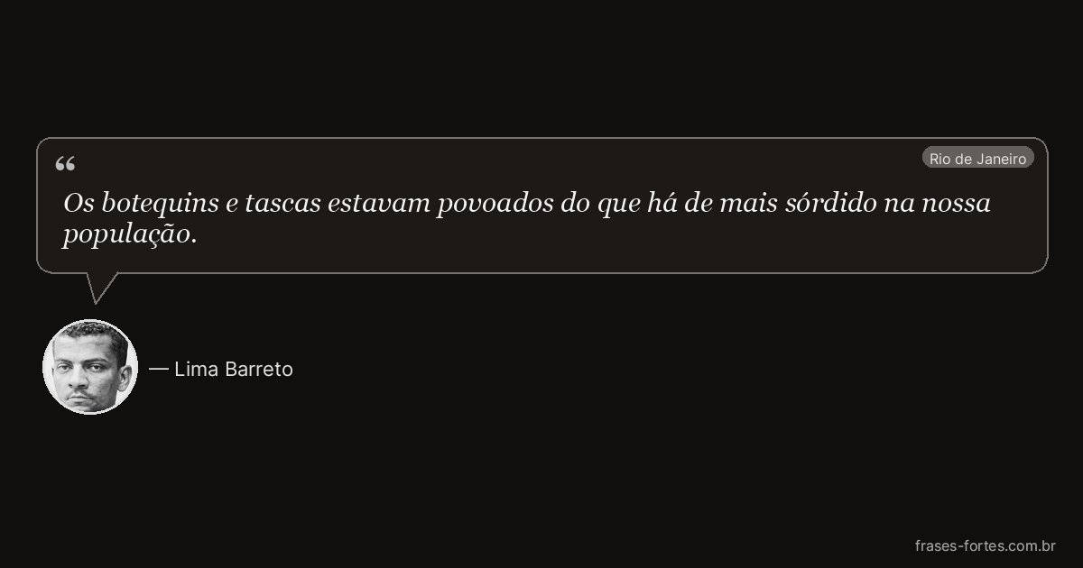 Frase de Lima Barreto