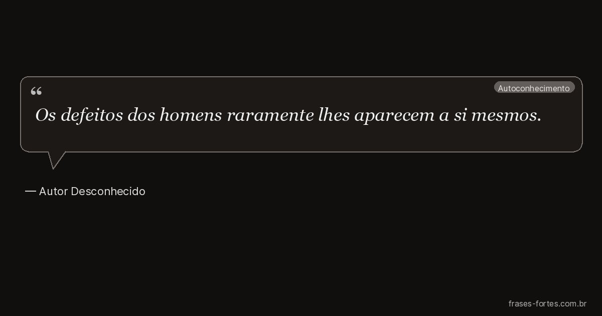 Frase de Autor Desconhecido