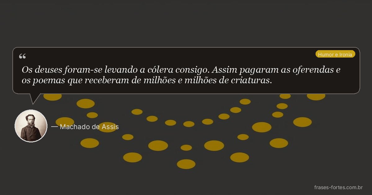 Frase de Machado de Assis