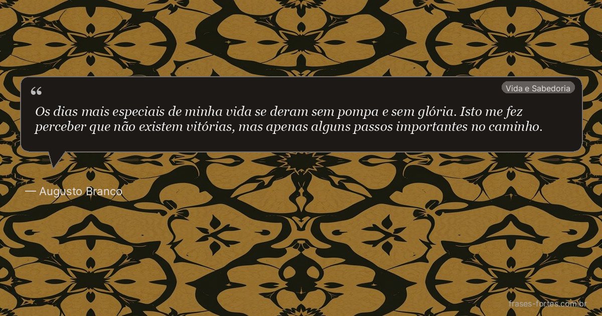 Frase de Augusto Branco