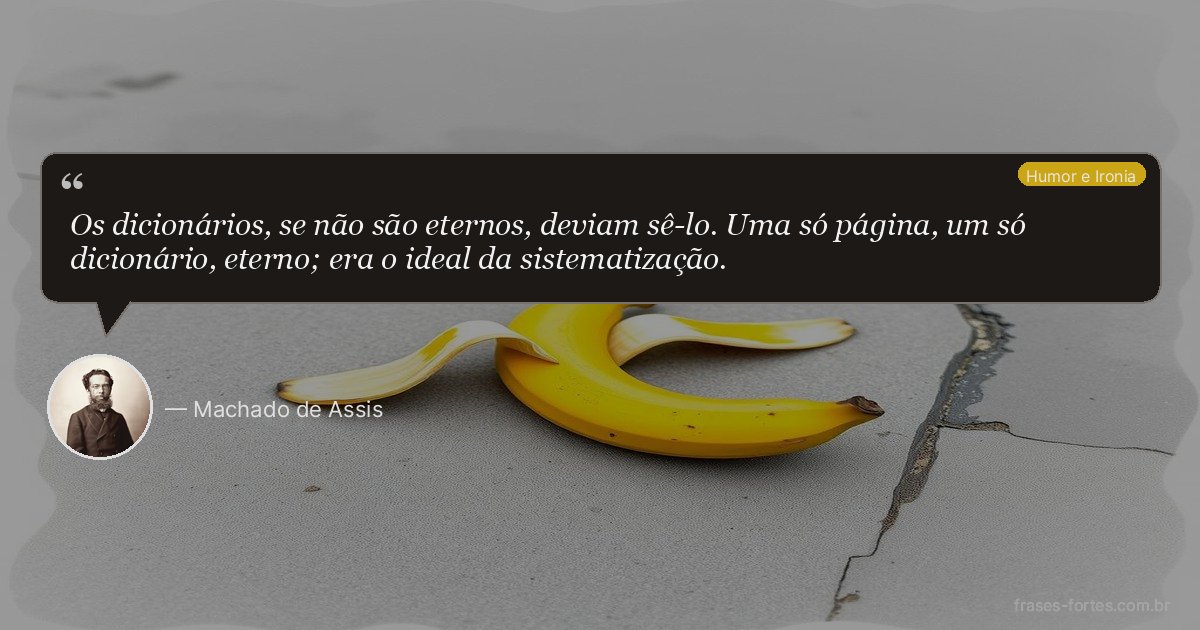 Frase de Machado de Assis