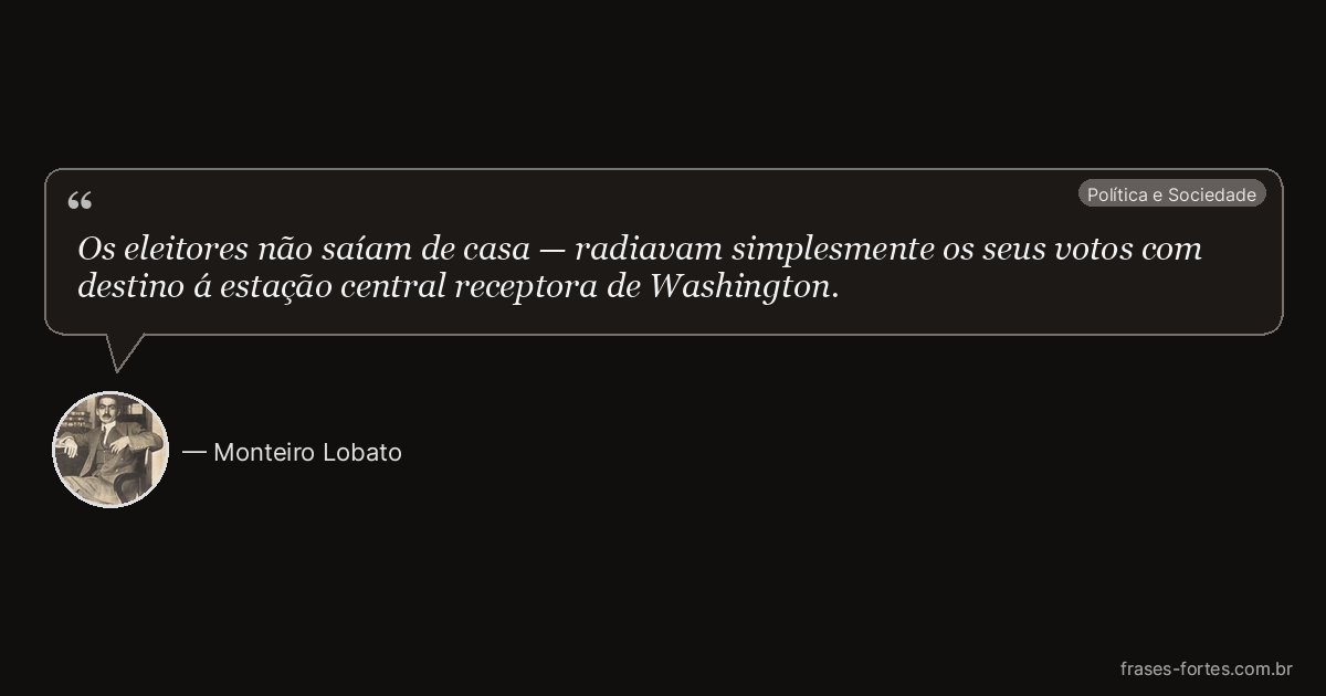 Frase de Monteiro Lobato