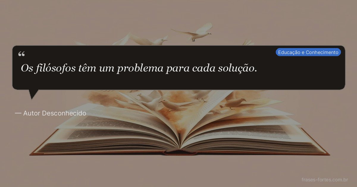 Frase de Autor Desconhecido