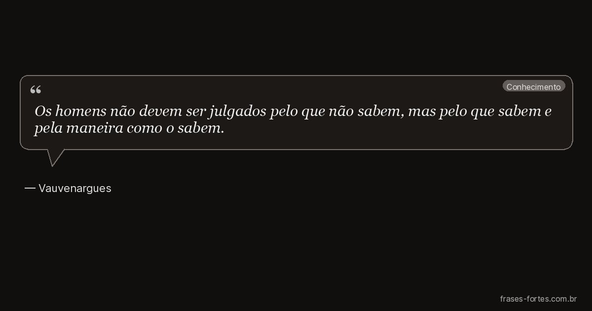 Frase de Vauvenargues