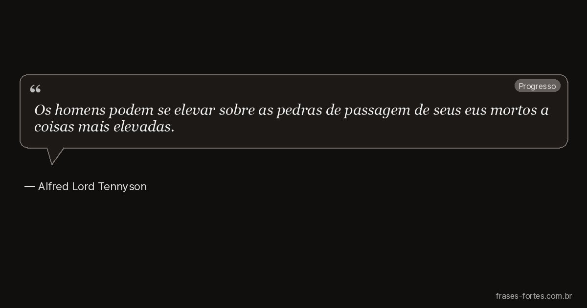 Frase de Alfred Lord Tennyson