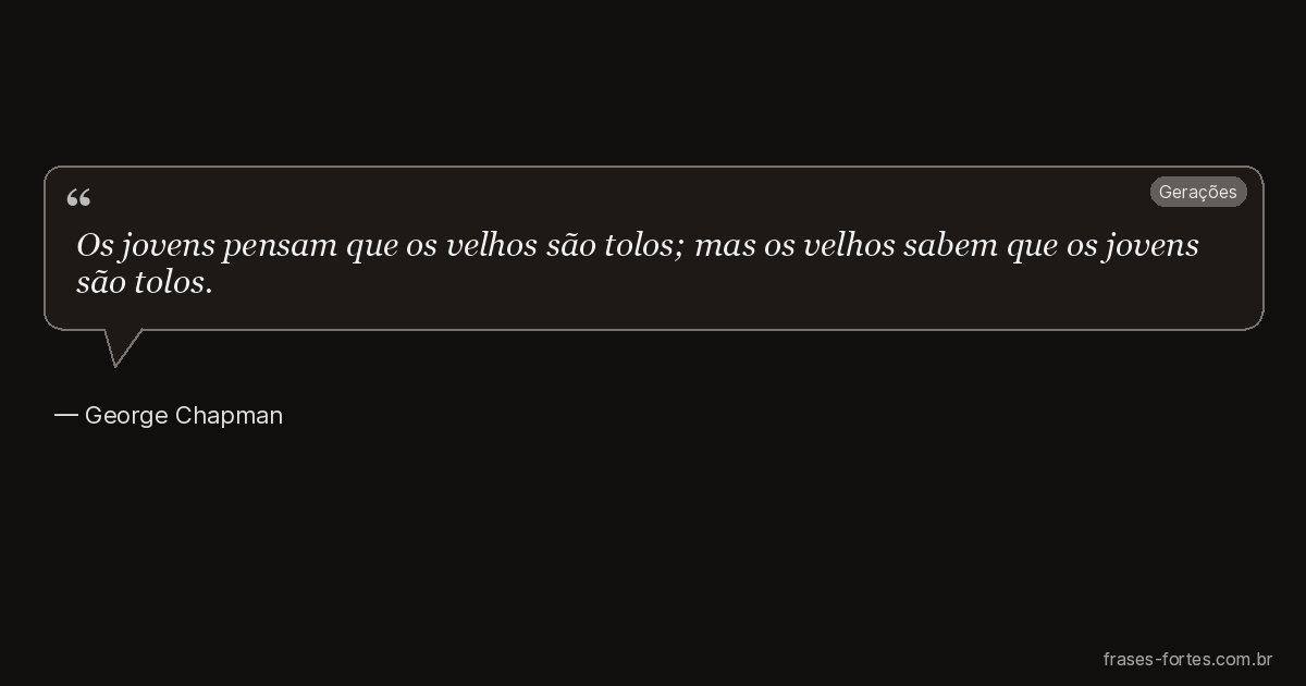 Frase de George Chapman