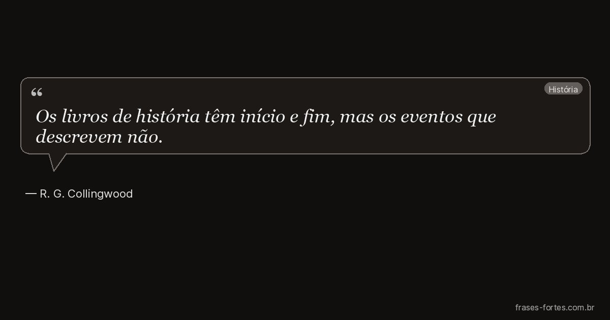 Frase de R. G. Collingwood