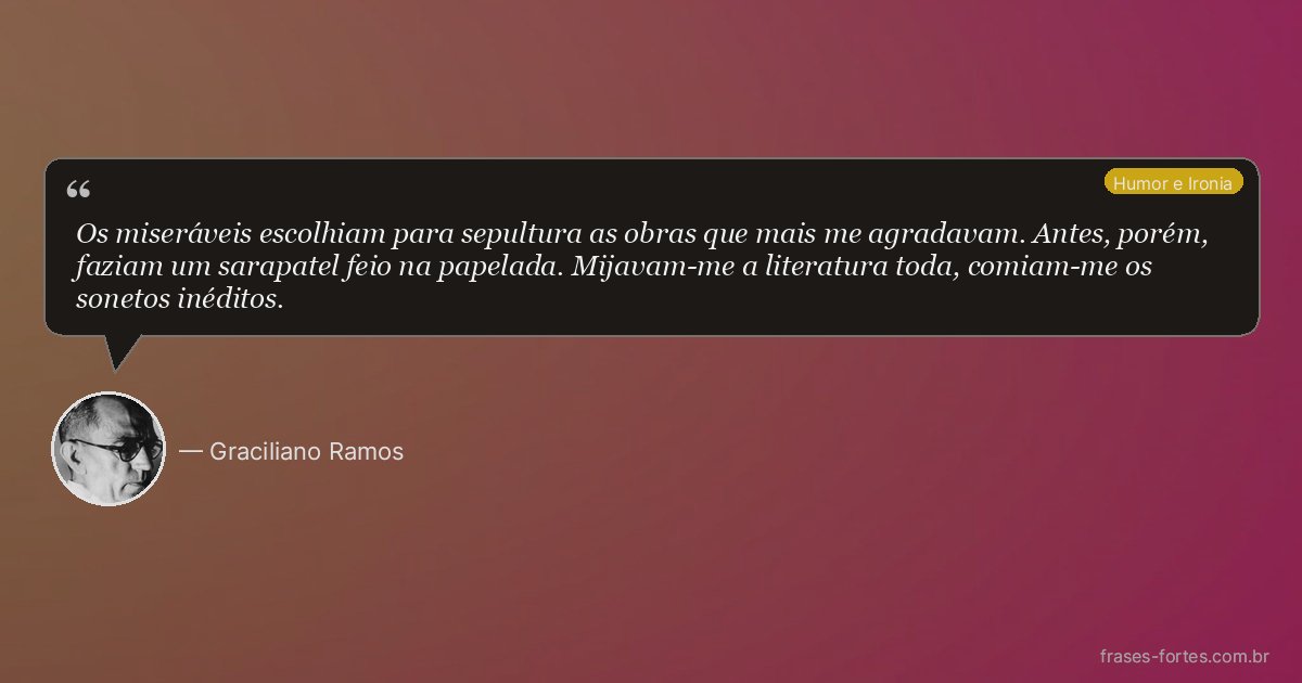 Frase de Graciliano Ramos