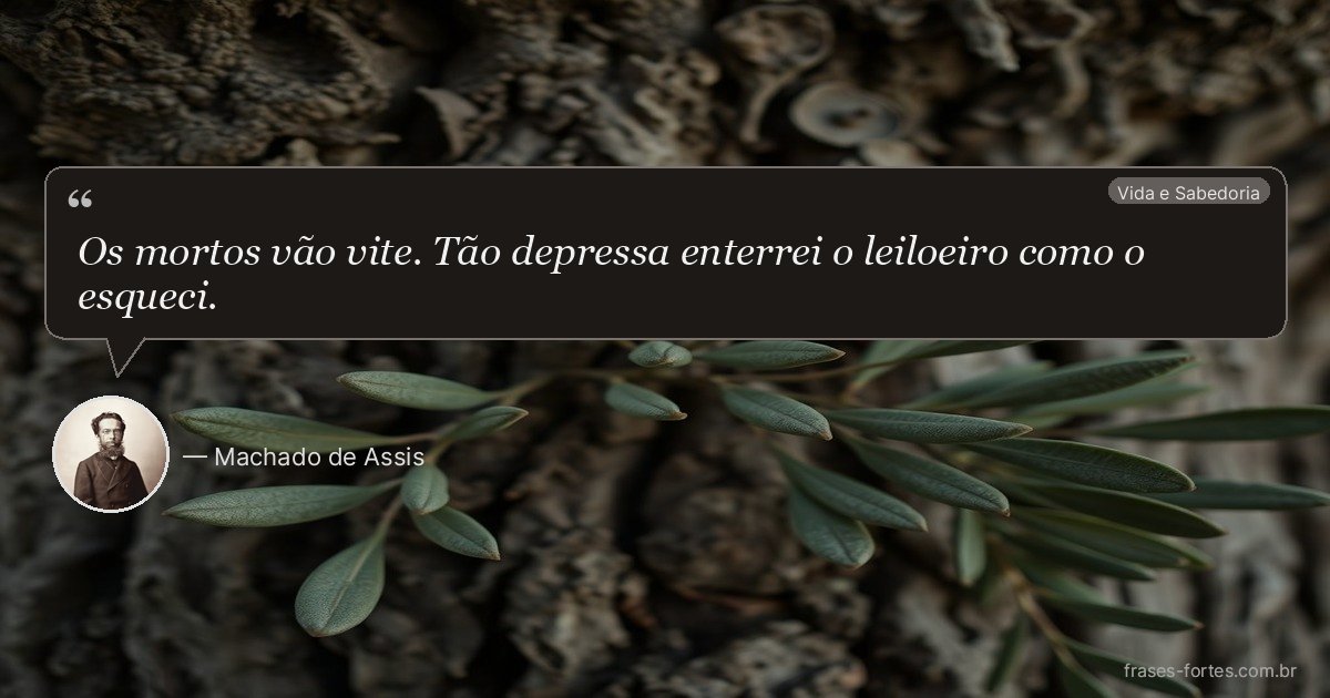 Frase de Machado de Assis