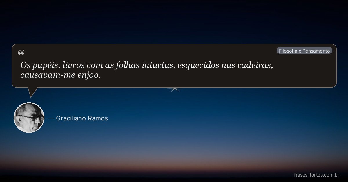 Frase de Graciliano Ramos