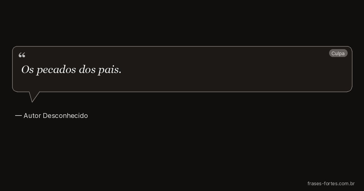 Frase de Autor Desconhecido