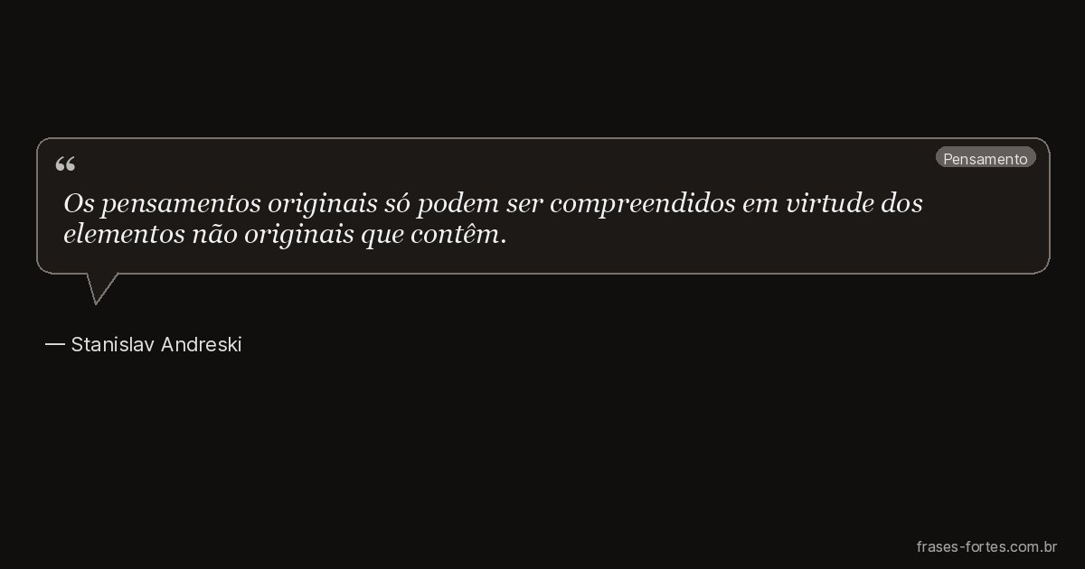 Frase de Stanislav Andreski