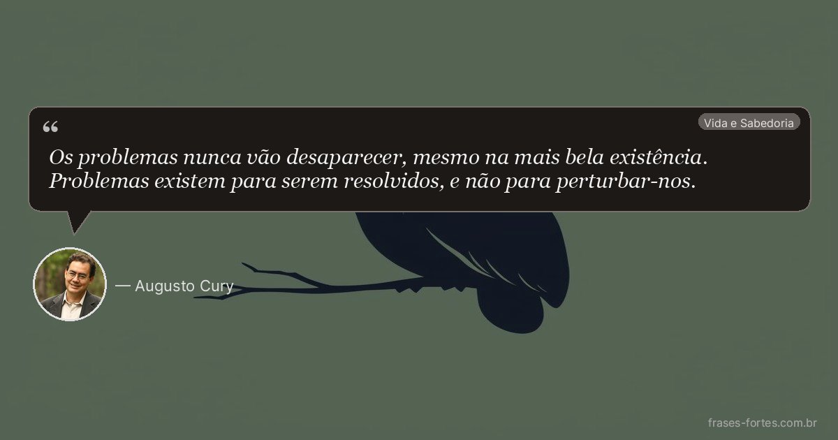 Frase de Augusto Cury