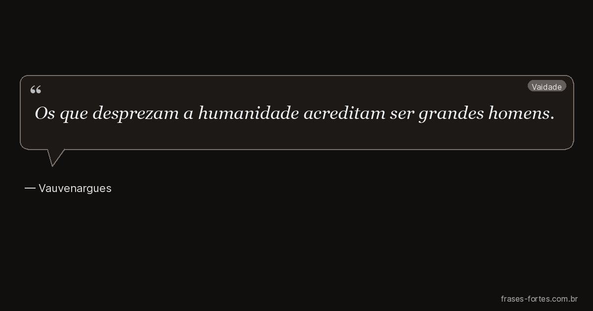 Frase de Vauvenargues