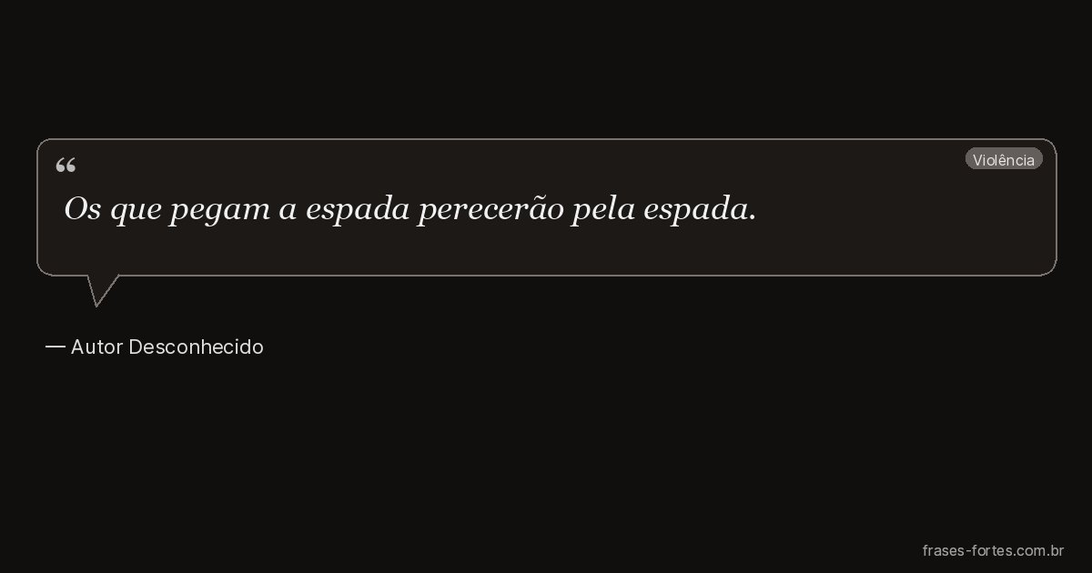 Frase de Autor Desconhecido