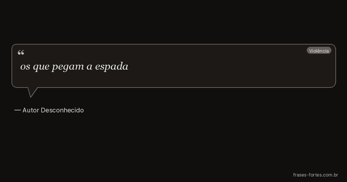 Frase de Autor Desconhecido