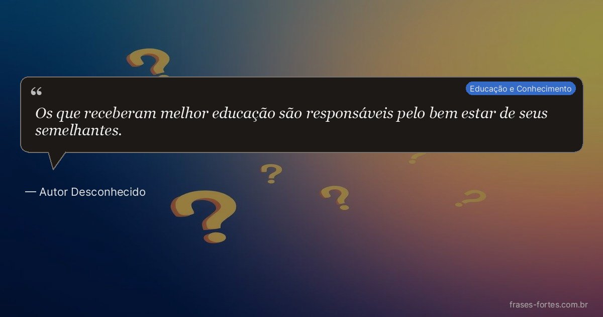 Frase de Autor Desconhecido