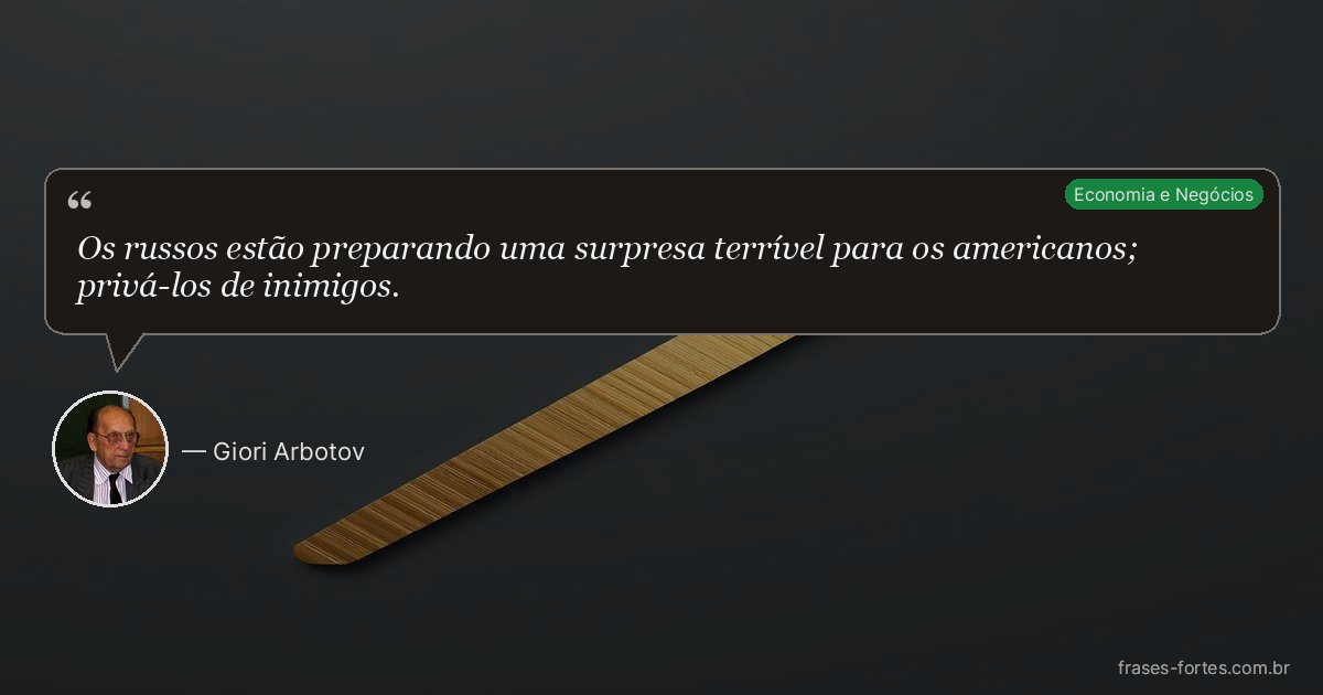 Frase de Giori Arbotov