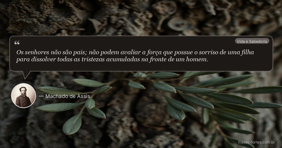 Frase de Machado de Assis