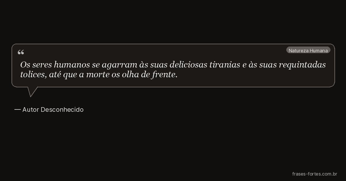 Frase de Autor Desconhecido