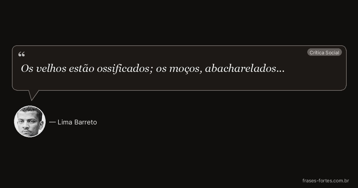 Frase de Lima Barreto