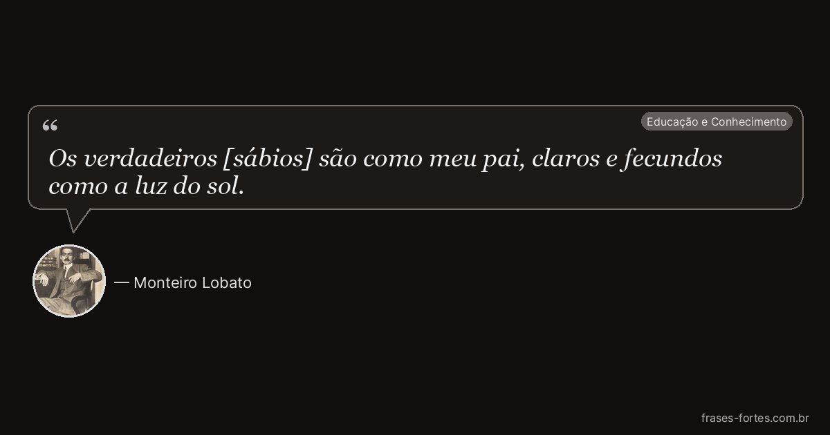 Frase de Monteiro Lobato