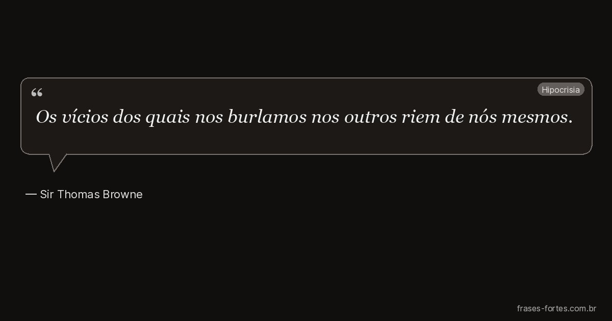 Frase de Sir Thomas Browne