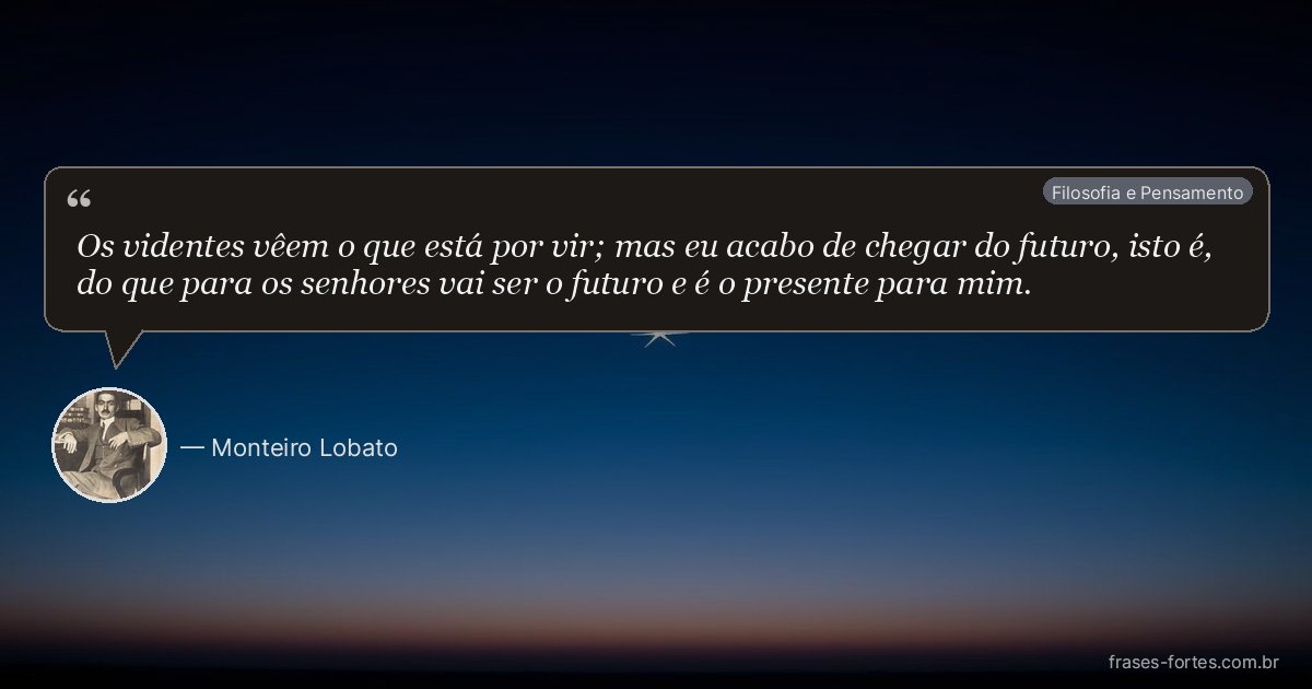 Frase de Monteiro Lobato