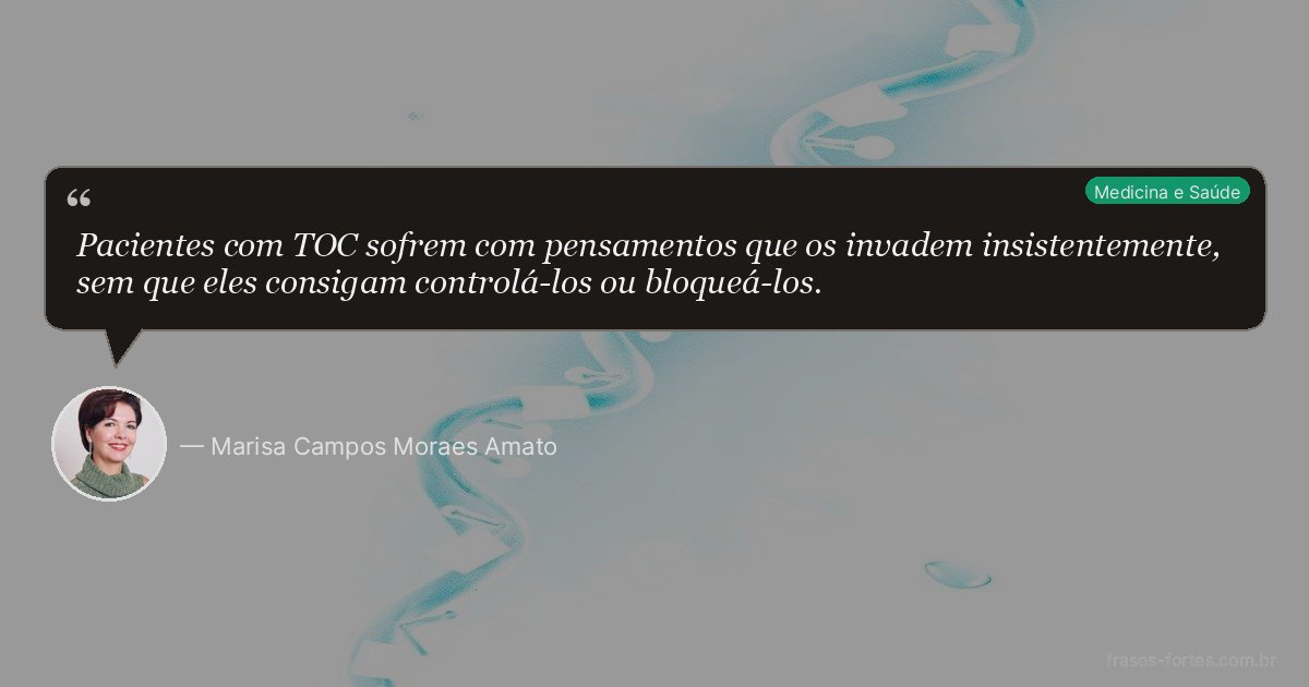 Frase de Marisa Campos Moraes Amato