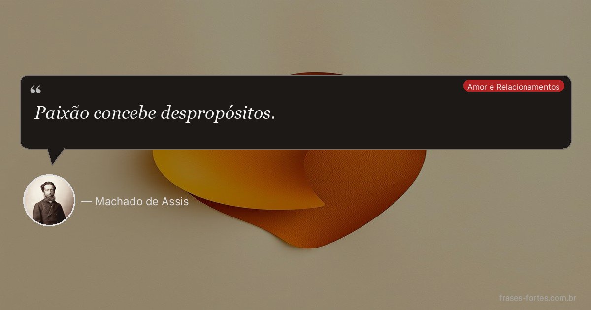 Frase de Machado de Assis